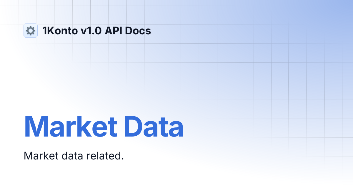 Market Data | 1Konto v1.0 API Docs